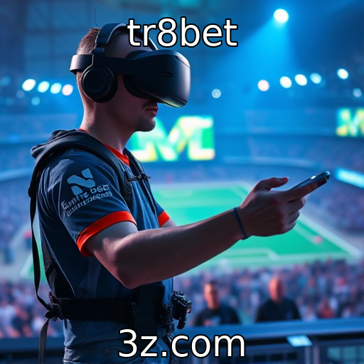 tr8bet : Como a realidade virtual está moldando o futuro dos jogos